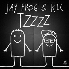 JAY FROG & KLC - TZZZZ